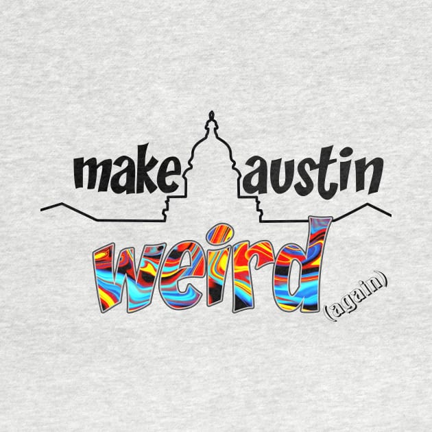 Make Austin Weird capitol building silhouette by rand0mity